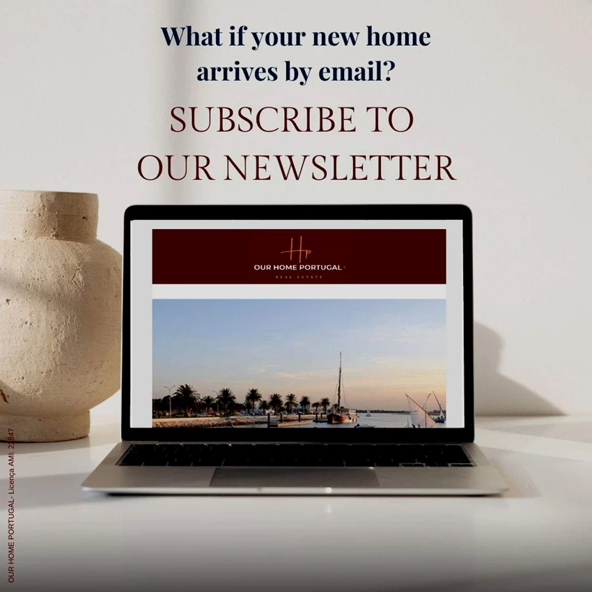 What if your new home arrives by email? Subscribe to our Newsletter